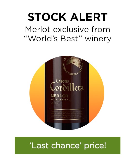 STOCK ALERT Merlot exclusive from ‘World Best‘ winery - ‘Last chance‘ price!