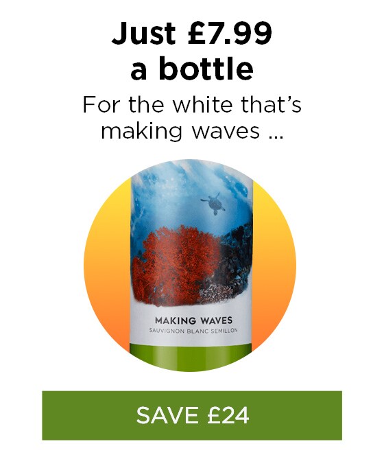 Just £7.99 a bottle for the white that's making waves ...