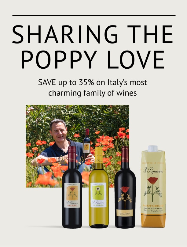SHARING THE POPPY LOVE - SAVE up to 35% on Italy’s most charming family of wines