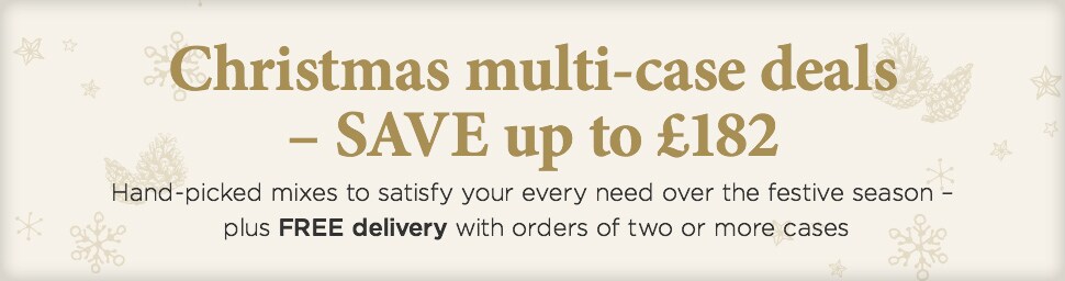 Christmas multi-case deals - SAVE up to £162 -  Hand - picked mixes to satisfy your every need over the festive season - plus 
		FREE delivery with orers of two or more cases 