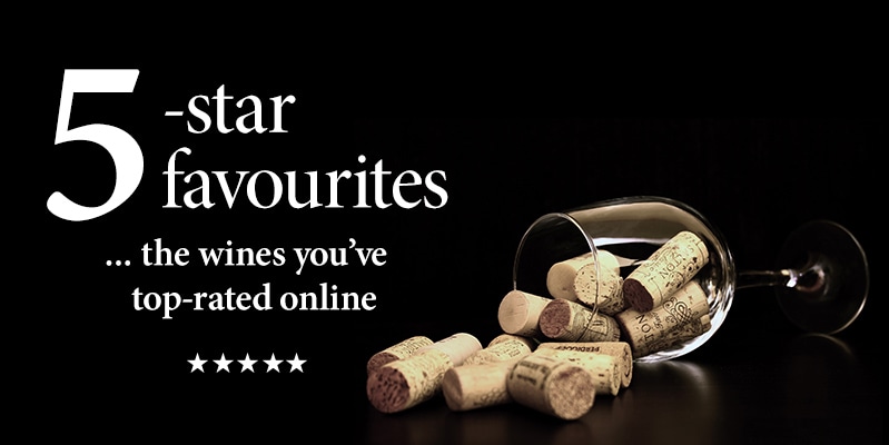 5-star favourites ...the wines you've top rated online
