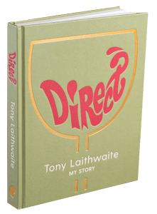 Direct: Tony Laithwaite My Story 